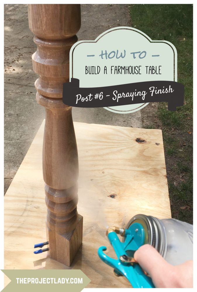 How to spray a protective finish for a Farmhouse Table (Harp Design copycat) - theprojectlady.com