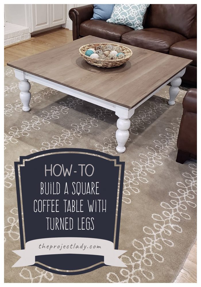 Tutorial - How-to build a large square coffee table - theprojectlady.com